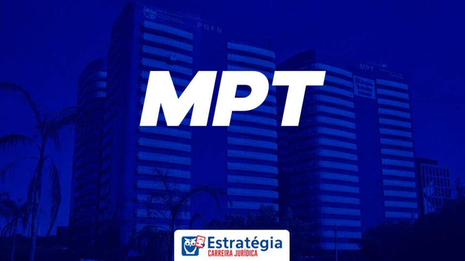 Concurso MPT: prova discursiva em 05/02!