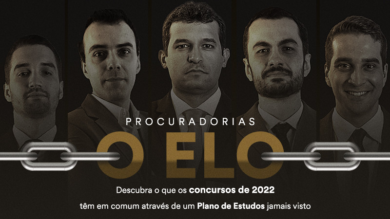 Procuradorias | O Elo: Descubra o que todas as oportunidades de 2022 têm em comum e conquiste a sua vaga
