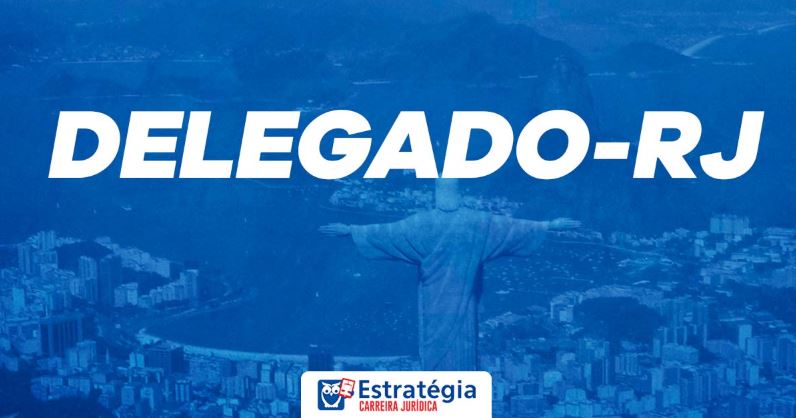 Concurso Delegado RJ: confira os possíveis recursos!