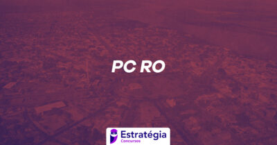 Edital Delegado RO: certame suspenso! Entenda!