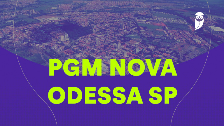Concurso PGM Nova Odessa SP: Homologação publicada!