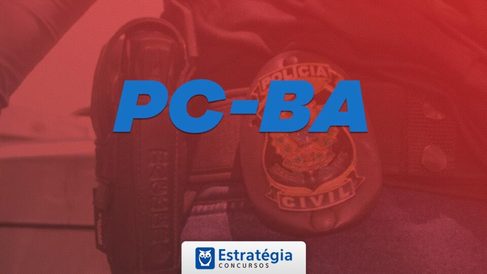 Delegado PC BA: Revisão de Véspera