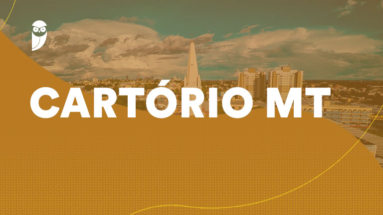 Abertura das inscrições para Cartório MT começarão em 14/01! Confira os requisitos!
