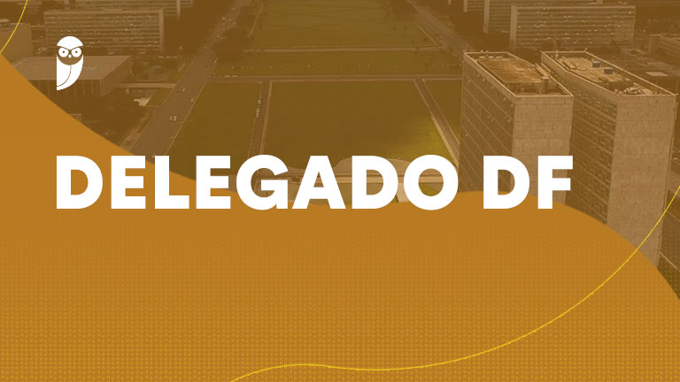 PC DF anuncia concurso para delegado; GDF pede ajuste orçamentário