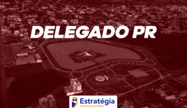 Edital Delegado PR