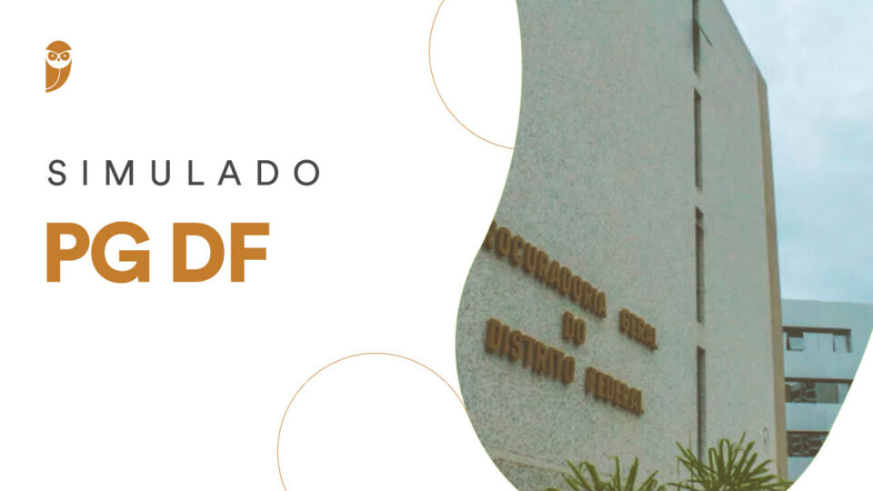 1º Simulado PGDF Procurador Pós-edital: participe neste domingo!