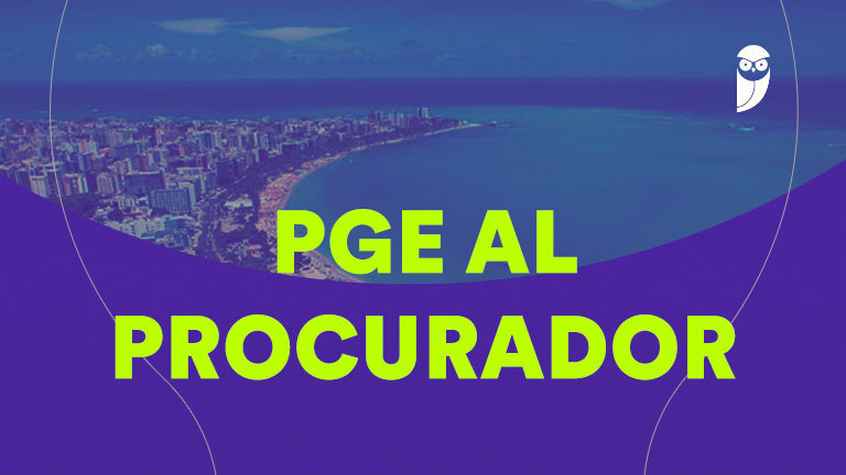 Edital PGE AL Procurador: novo edital em 2023!