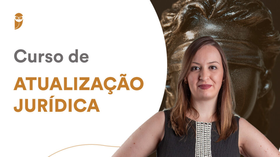 Curso de Atualização Jurídica: a partir de 16/06! Confira!