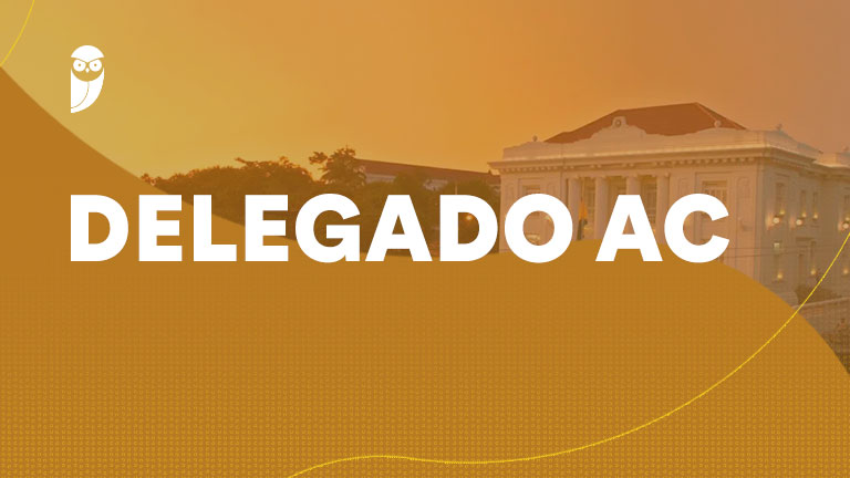 Quando será publicado o novo edital do concurso Delegado AC?
