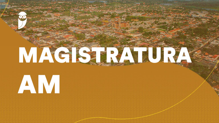 Concurso Magistratura AM: FGV é a banca!