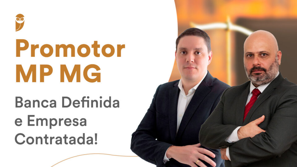 Promotor MP MG: Banca Definida e Empresa Contratada!