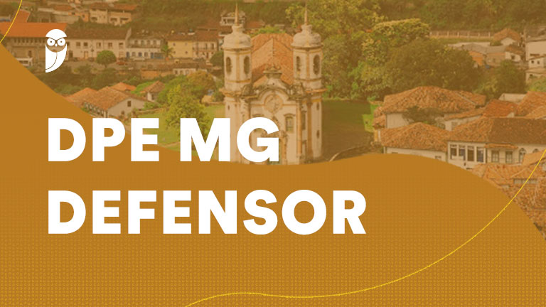 DPE MG Defensor: faça sua inscrição até 31/10!