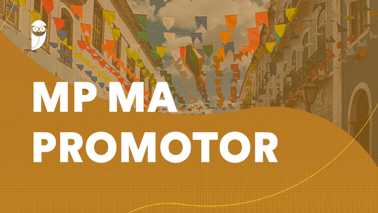 Instituto AOCP é a banca do Concurso MP MA Promotor!