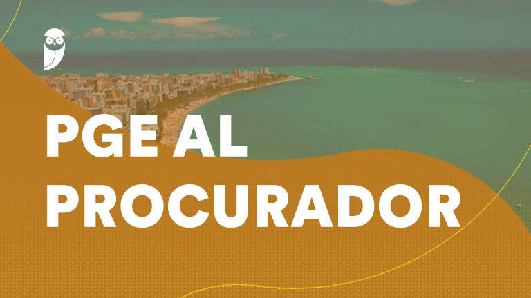 Prova sem consulta? Corte mais rígido? Haverá mudanças radicais no próximo concurso da PGE AL para Procurador?