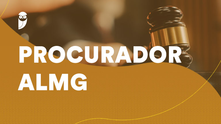 Garanta sua inscrição para o concurso Procurador ALMG