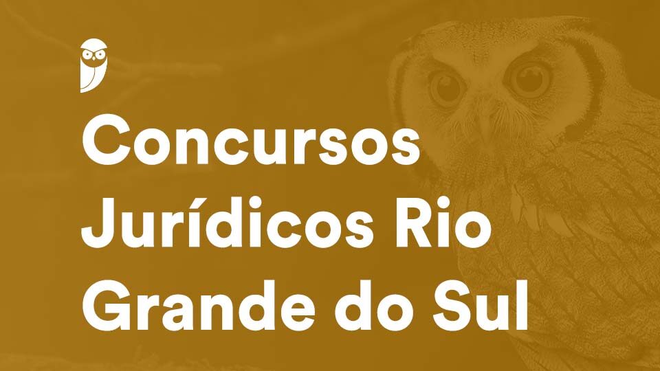 Concursos Jurídicos RS: oportunidades para 2026