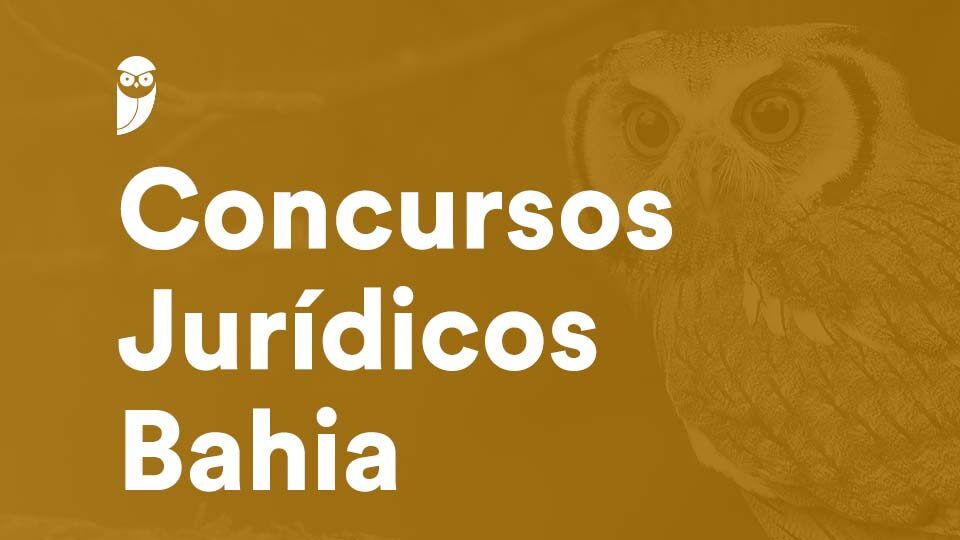 LDO 2026 prevê concursos para a DPE BA e o TJ BA