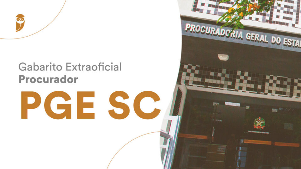 Gabarito Extraoficial PGE SC Procurador: confira a correção!
