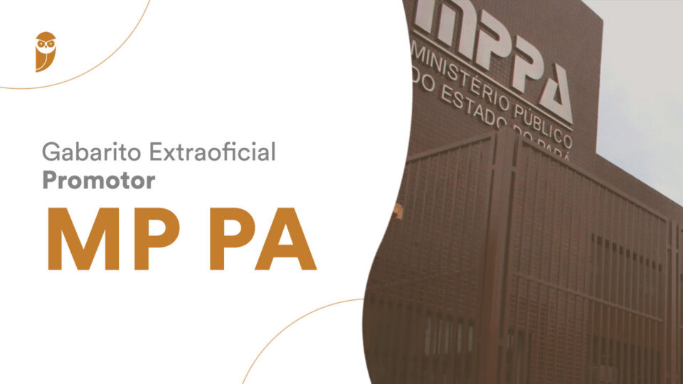 Gabarito Extraoficial – MP PA Promotor: participe!