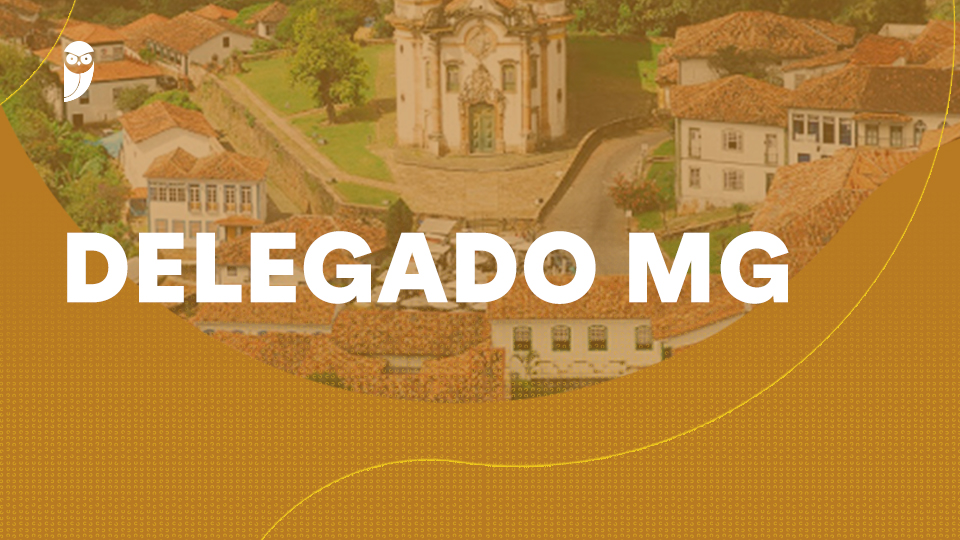 Curso Específico para PC-MG pós edital Delegado