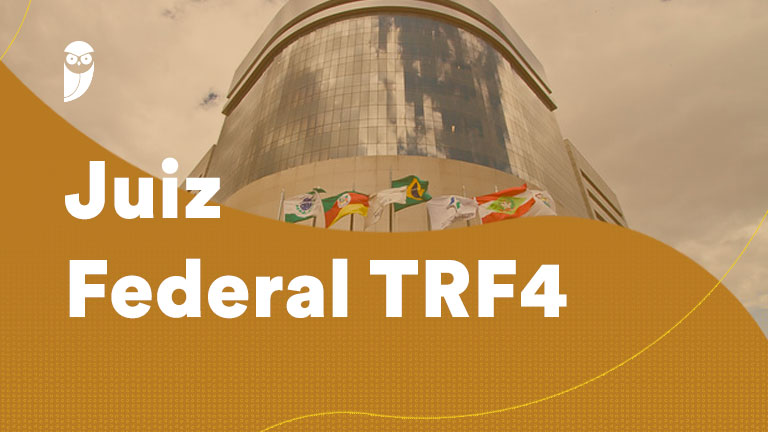Juiz TRF 4ª Região | O Caminho da Aprovação 