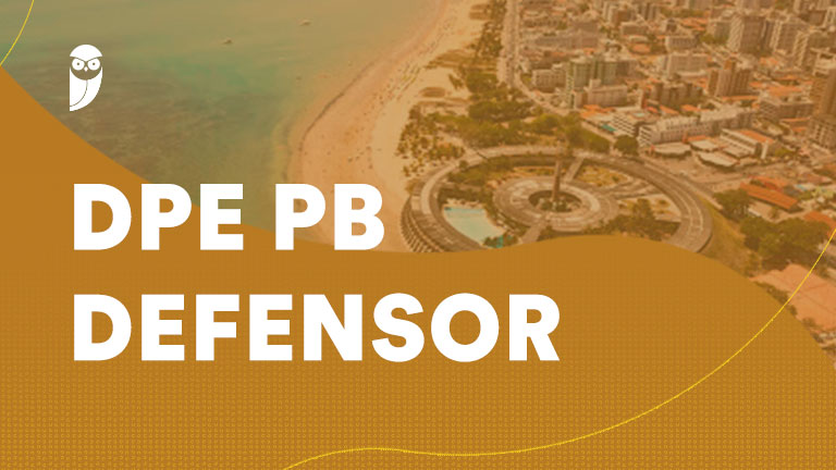 O enigma DPE PB Defensor: o que o edital de 2022 revela sobre a atividade jurídica no concurso?