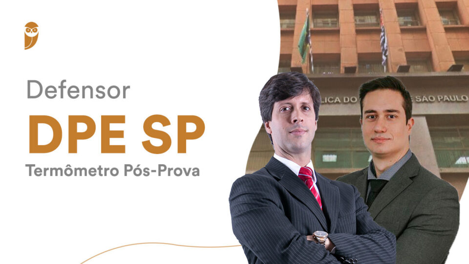 Defensor DPE SP: Termômetro Pós Prova, VENHA PARTICIPAR!