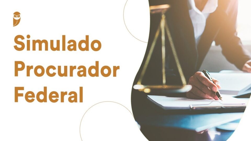 Simulado Procurador Federal: Pratique e vença!