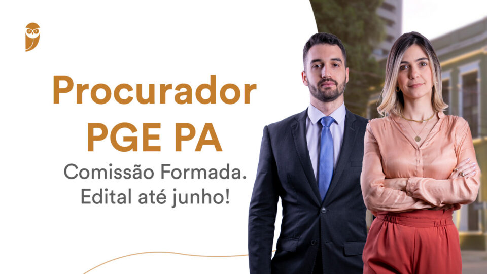 Procurador PA Comissão Formada. Edital até junho!