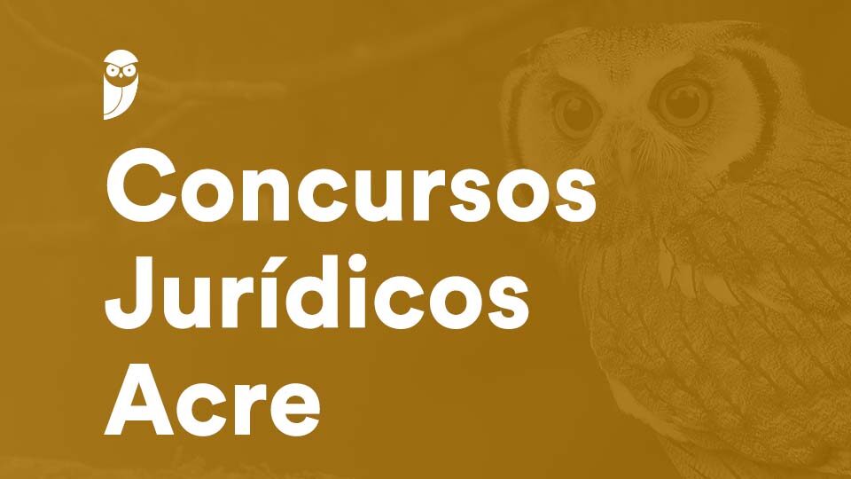 Concurso DPE AC Defensor: resultado final homologado!