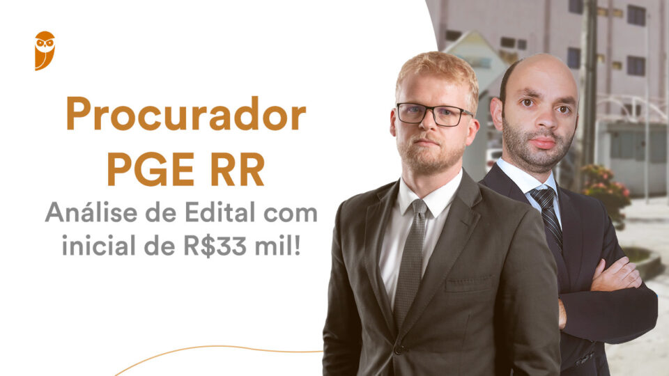 Análise do Edital PGE RR! PARTICIPE!