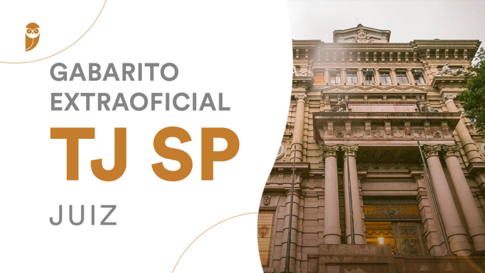Gabarito Extraoficial TJ SP Juiz: confira a correção!