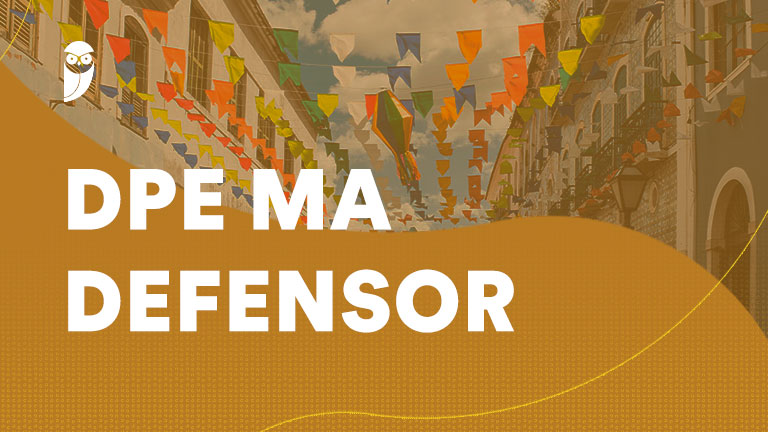 Regulamento aprovado para o novo Concurso DPE MA Defensor