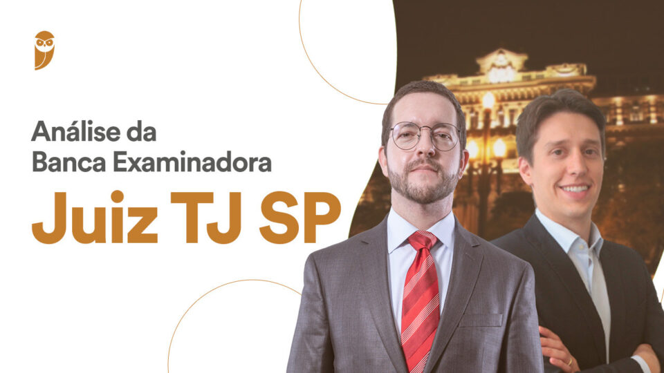 Juiz TJ SP: Análise da Banca Examinadora