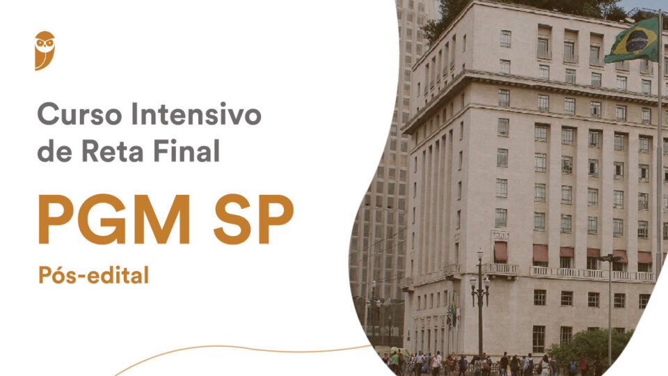Reta Final PGM SP: como estudar até a data da prova?