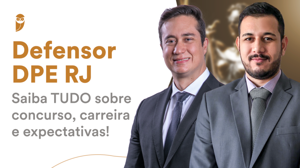 DPE RJ Defensor: saiba TUDO sobre o concurso!