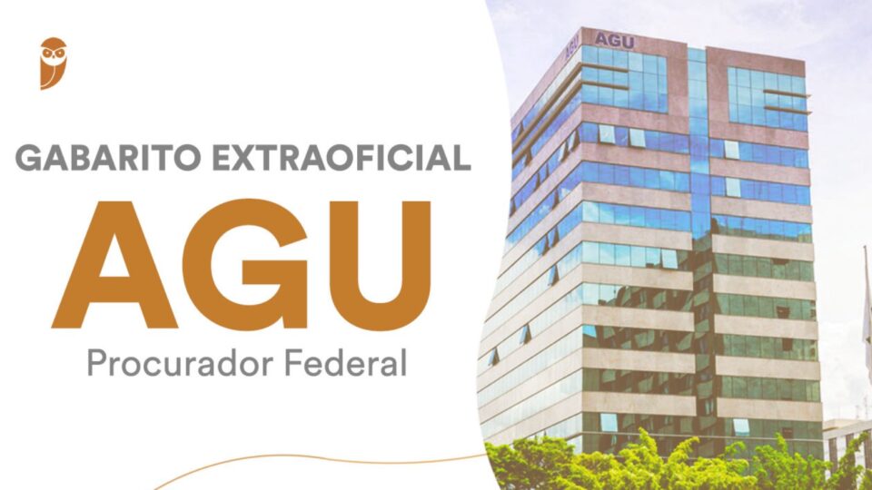 Gabarito Extraoficial Procurador Federal (AGU): Confira como foi a prova!