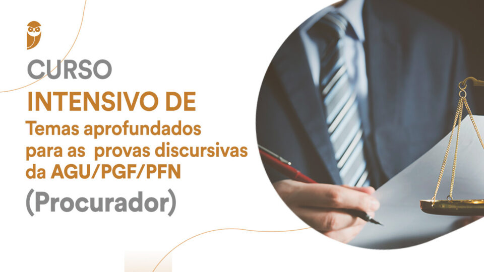 Curso Intensivo de Temas Aprofundados para as Provas Discursivas