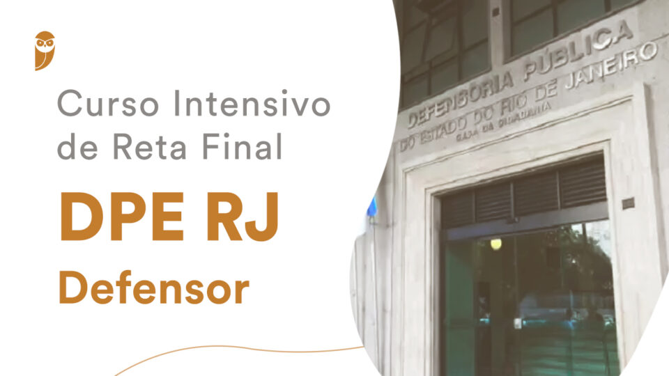 Curso Intensivo de Reta Final DPE RJ Defensor! PARTICIPE!