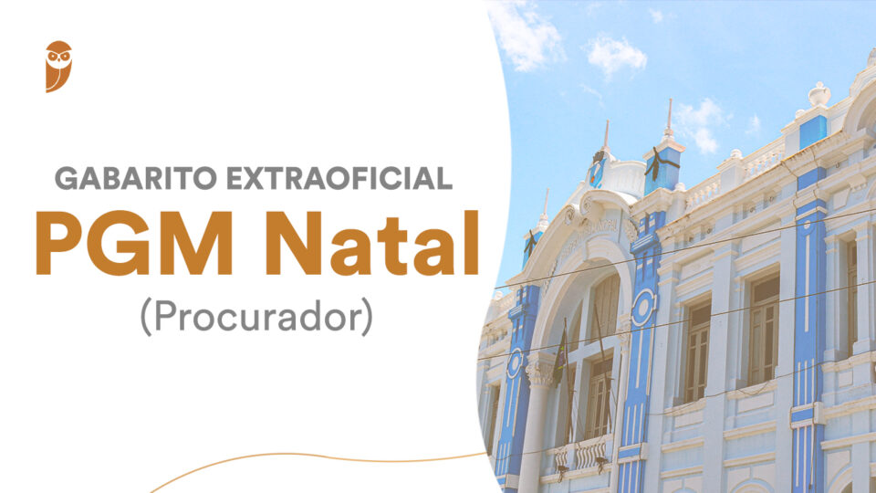 Gabarito extraoficial PGM Natal: veja seu desempenho!
