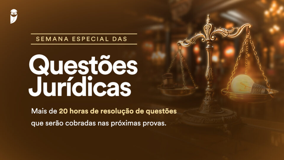 Semana Especial das Questões Jurídicas: PARTICIPE!