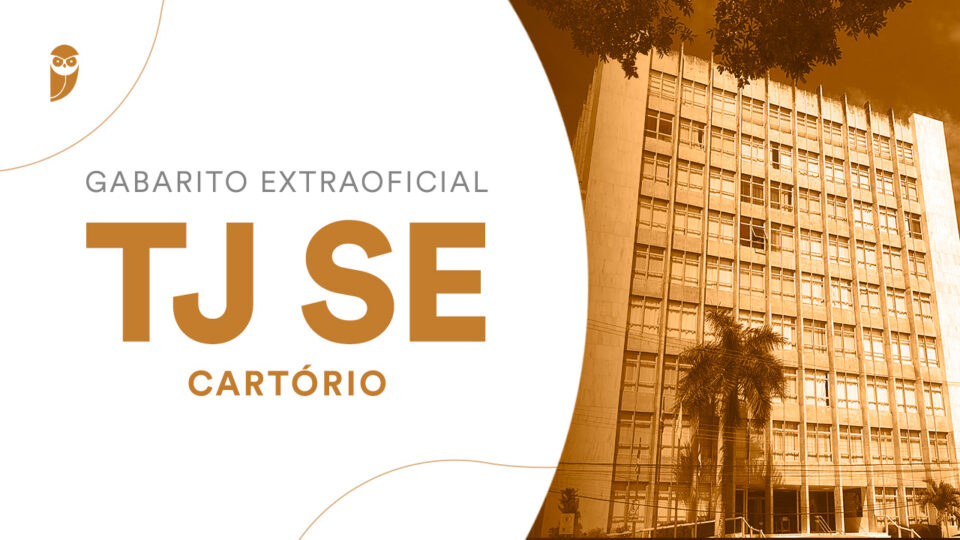 Gabarito Extraoficial Cartórios SE: confira a correção!