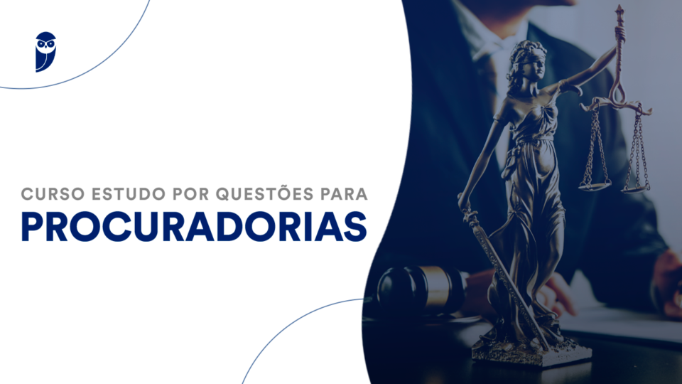 Estudo por questões para Procuradorias! PARTICIPE deste curso!