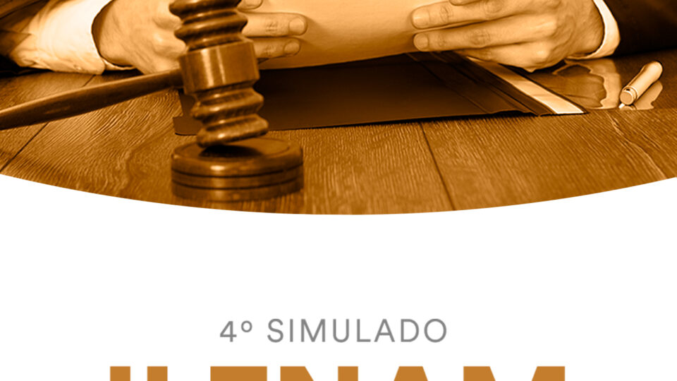 4º Simulado – II ENAM (Juiz): Participe!