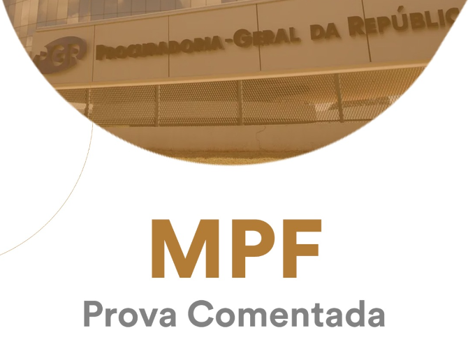 Provas comentadas MPF Procurador