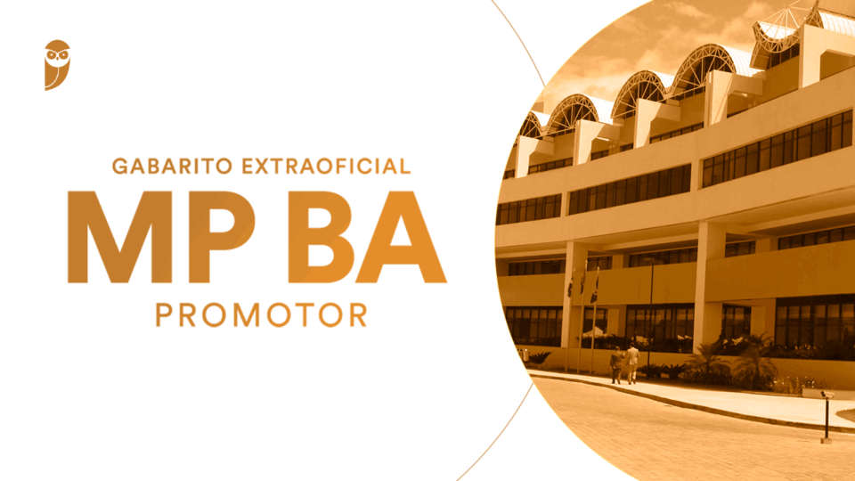 Gabarito extraoficial MP BA Promotor: veja seu desempenho