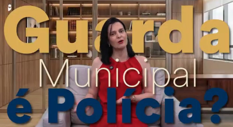 Guarda Municipal é polícia? Entenda com Nelma Fontana