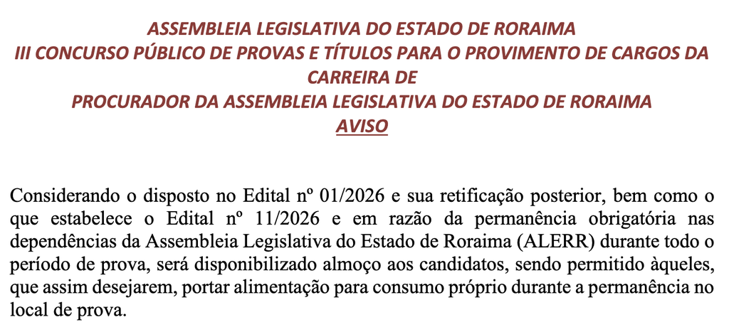 Íntegra do comunicado sobre distribuição de almoço na prova oral do Concurso Procurador ALE RR